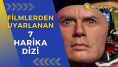 Bu dizilerin çıkmadan önce filmleri vardı: Filmden uyarlanan 7 harika dizi