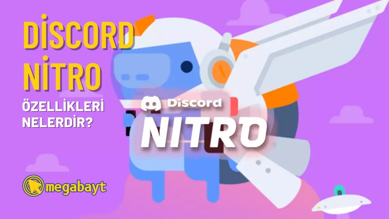 Discord Nitro nedir? Nasıl satın alınır