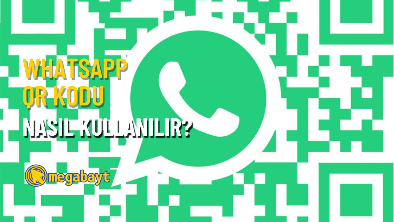 WhatsApp QR kodu nasıl kullanılır? QR kod ile yeni kişi ekleme işlemini hızlandırın