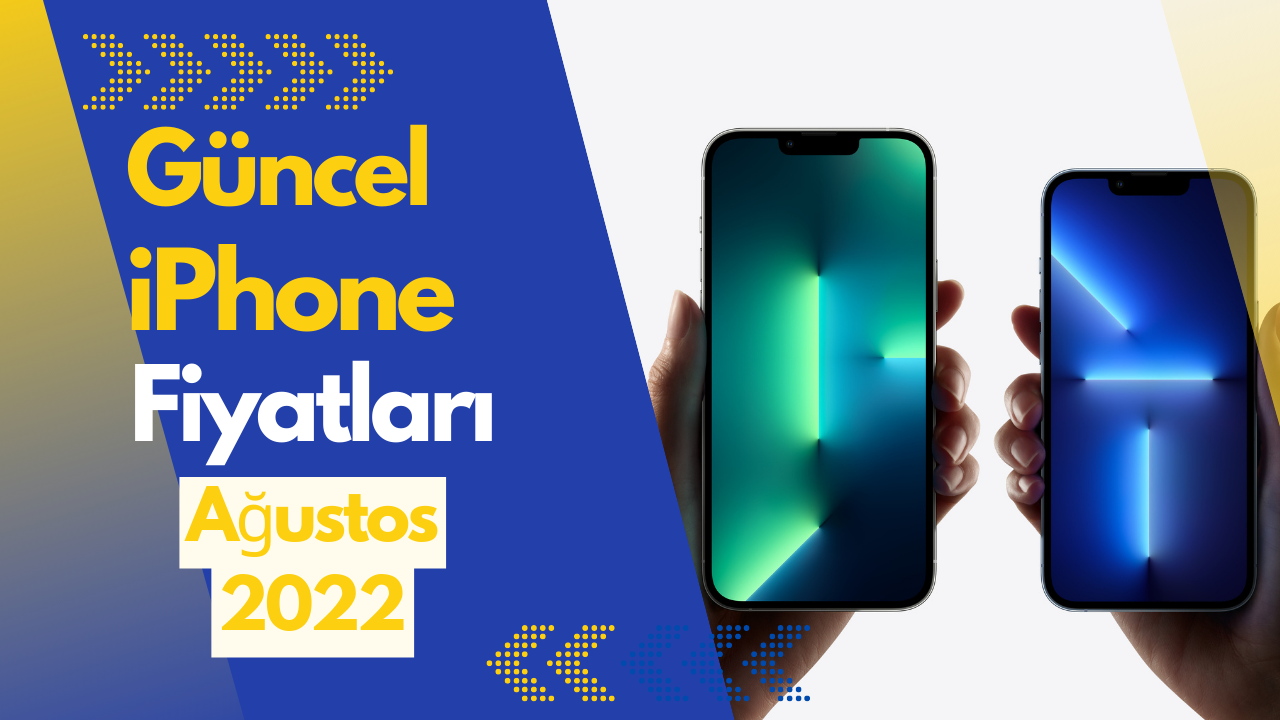 iPhone fiyatları Ağustos 2022! Güncel iPhone fiyatları ne kadar?