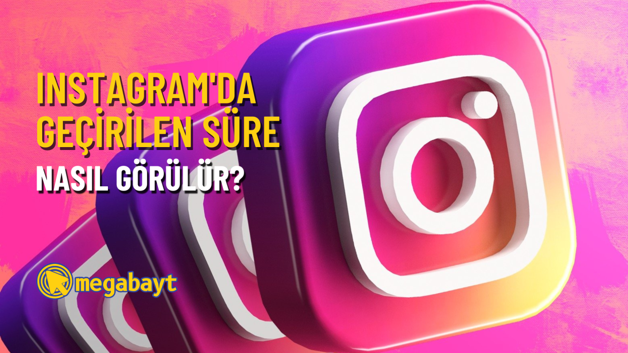 Instagram kullanım süresi nasıl öğrenilir? Instagram’a ara vermek