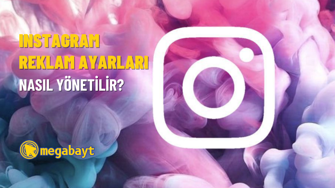 Instagram reklam ayarları nasıl yönetilir? Reklam ilgi alanları ve konularını ayarlayın
