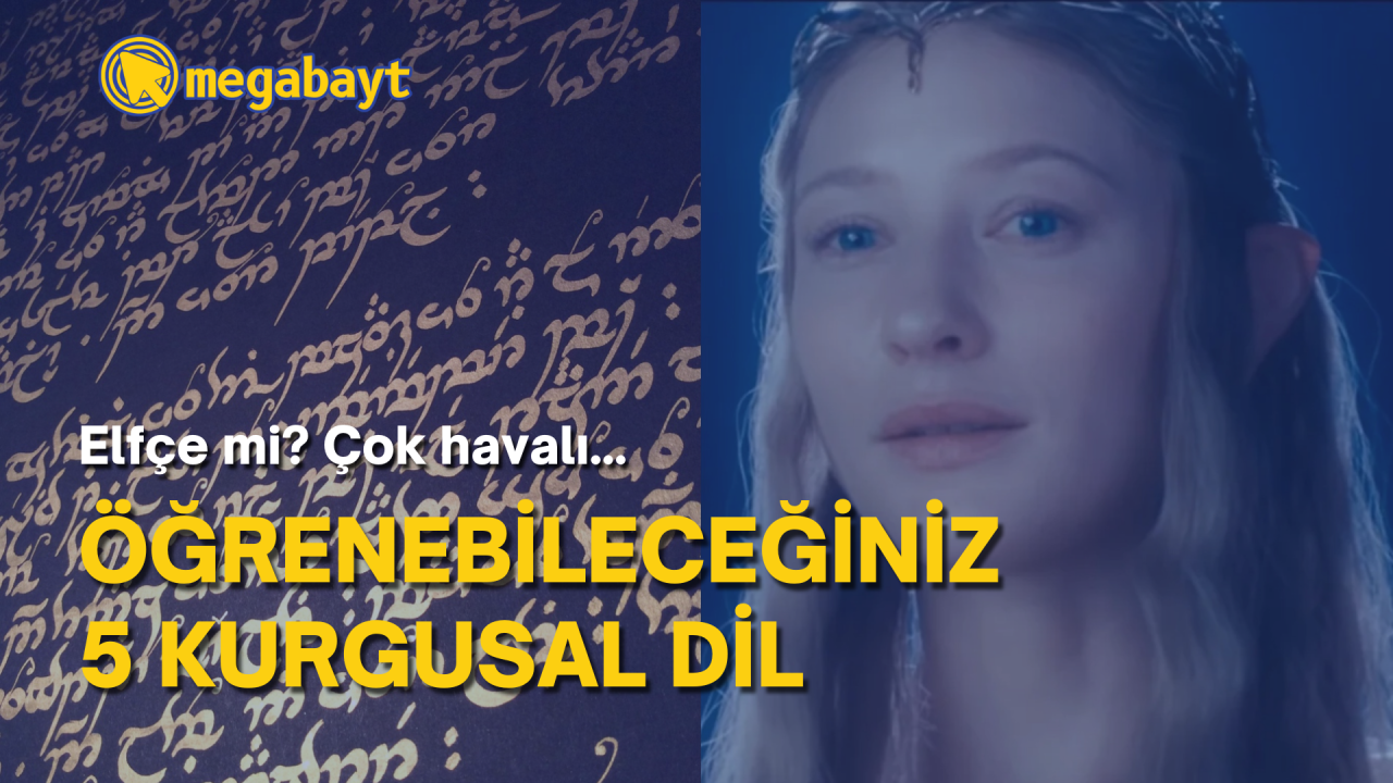 Gerçekten öğrenip konuşabileceğiniz 5 kurgusal dil: Kim Elfçe konuşmak istemez ki?