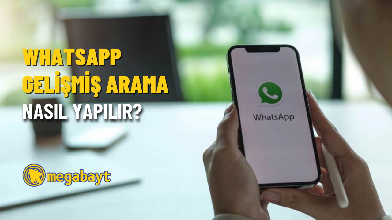 WhatsApp gelişmiş arama nasıl yapılır? Sohbetlerde içerik arama