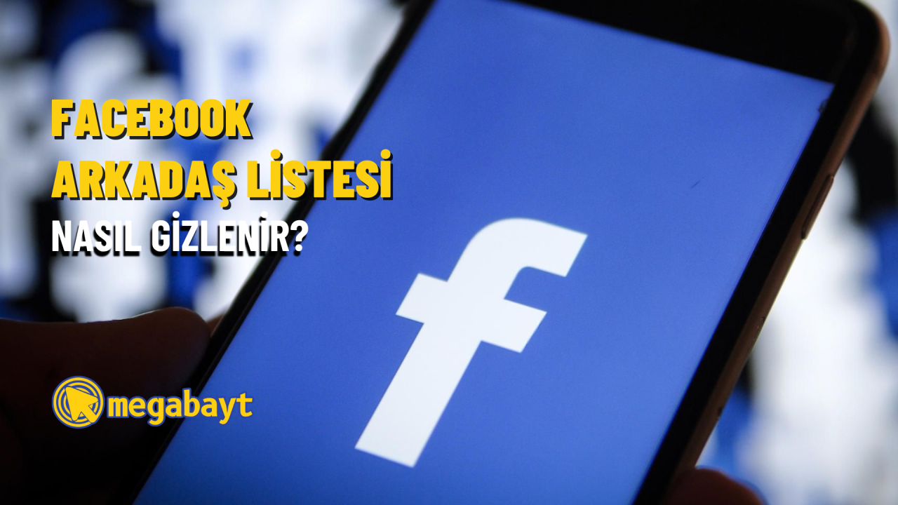 Facebook arkadaş listesi gizleme nasıl yapılır? 2022