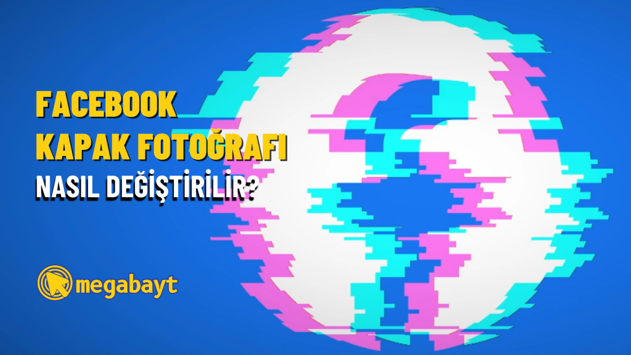 Facebook kapak fotoğrafı nasıl değiştirilir? [2022]