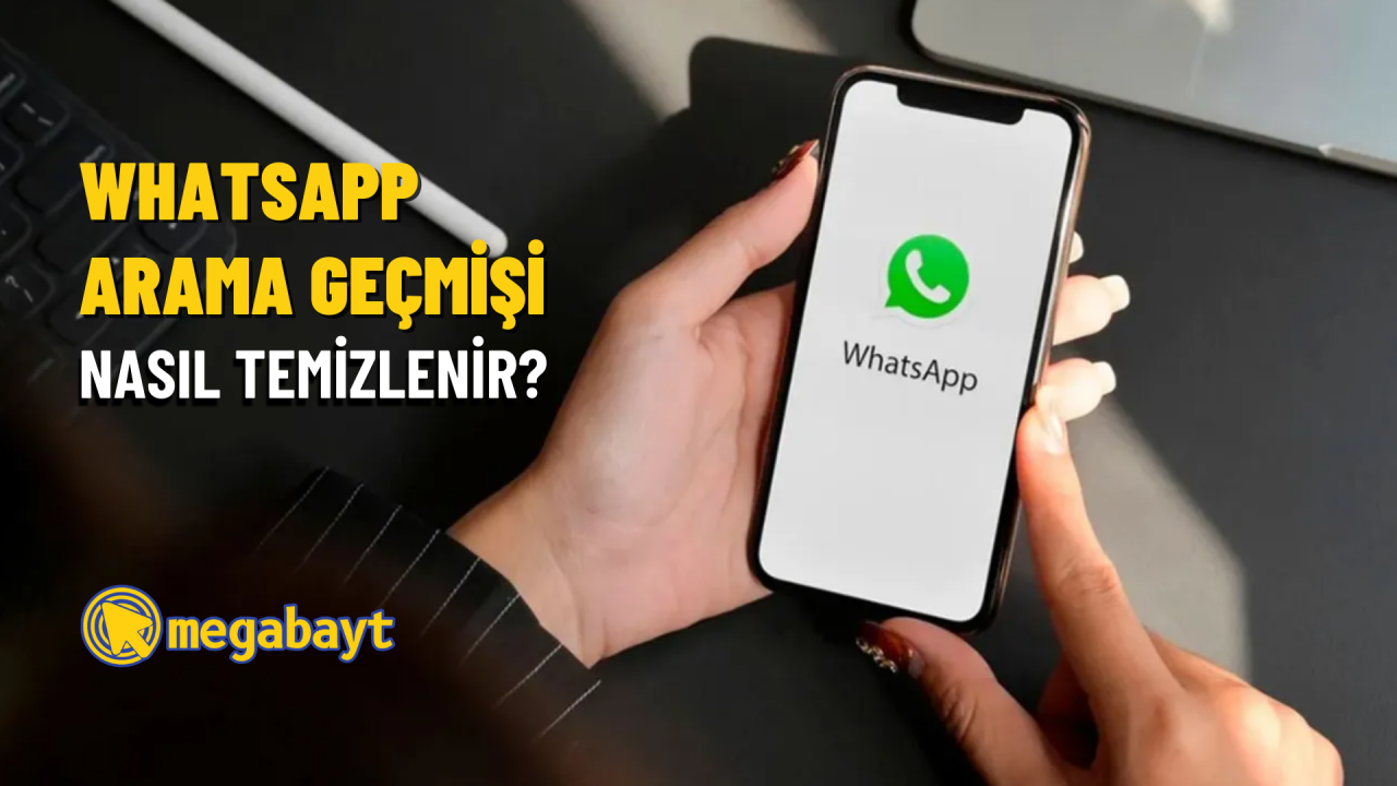 WhatsApp arama geçmişi nasıl temizlenir? Detaylı anlatım