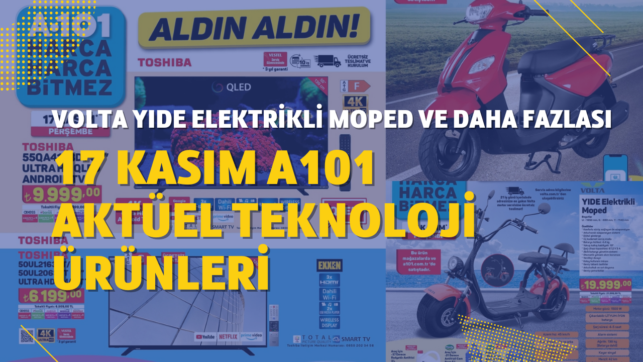 17 Kasım A101 Aktüel teknoloji ürünleri: Volta YIDE elektrikli moped ve daha fazlası...