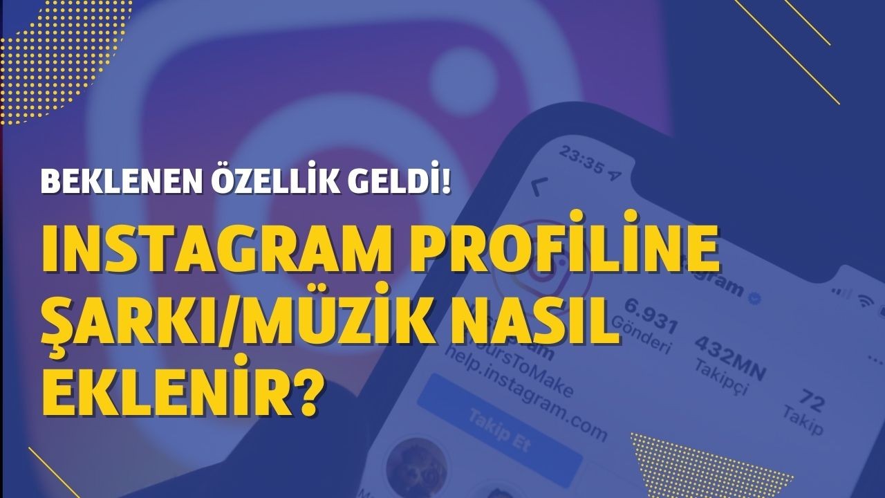 Instagram profiline müzik nasıl eklenir?