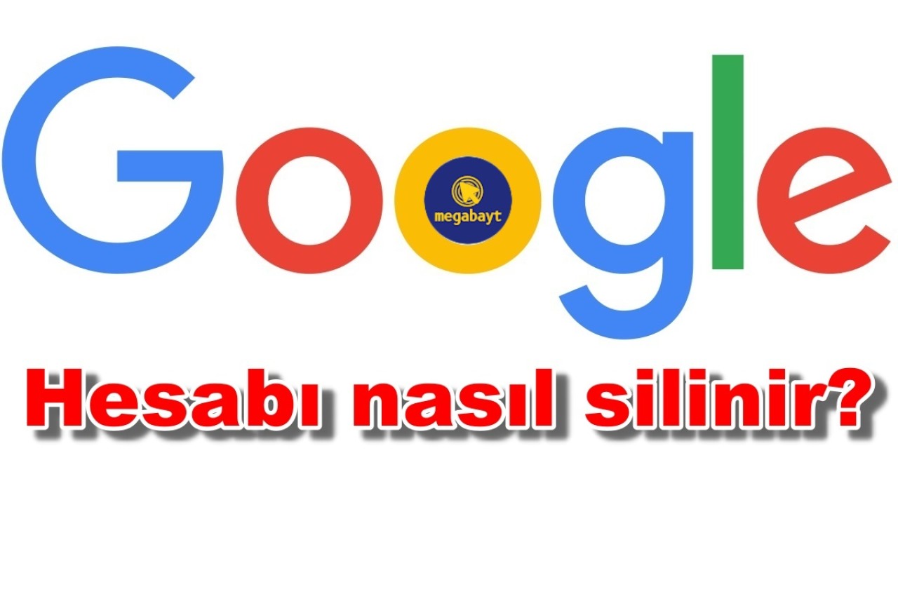 Google hesabı silme nasıl yapılır? Resimli ve detaylı anlatım ile oldukça basit