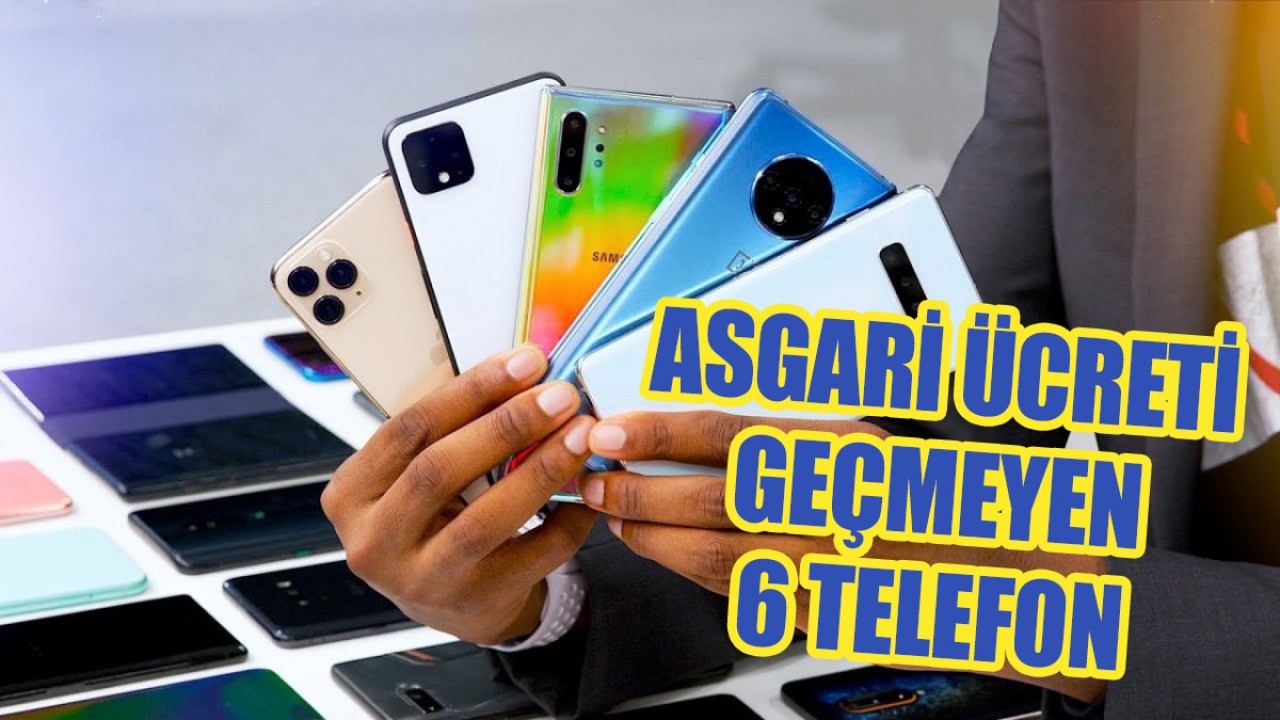 2022 yılının asgari ücretiyle alınabilecek 6 telefon! 4250 lirayı geçmeyen telefon öneri listesi