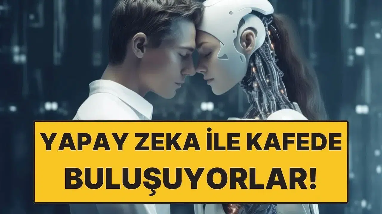 Yapay zeka partnerleriyle buluşma dönemi: yeni bir sosyal norm mu oluşuyor?