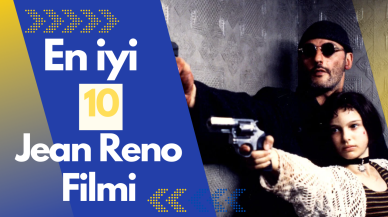 Yürüyen karizma Jean Reno'nun en iyi 10 filmi