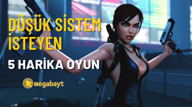 Düşük sistemli bilgisayarlar da bile oynayabileceğiniz 5 harika oyun önerisi