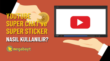 YouTube Super Chat ve Super Sticker nedir? Nasıl Kullanılır?