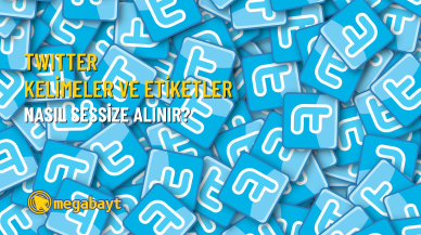 Twitter kelimeleri ve etiketleri sessize alma nasıl yapılır?