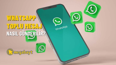 WhatsApp toplu mesaj gönderme nasıl yapılır?