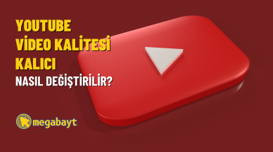 YouTube video kalitesi ayarlama nasıl yapılır? Kalıcı olarak video kalitesi değiştirme