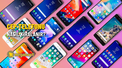 Cep telefonu nasıl kiralanır? Telefon kiralama ile ilgili merak edilenler!
