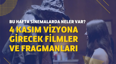 4 Kasım vizyondaki filmler ve fragmanları: Bu hafta sinemalarda hangi filmler var?