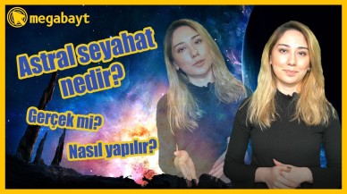 Astral seyahat nedir? Gerçek mi? Nasıl yapılır? - VİDEO