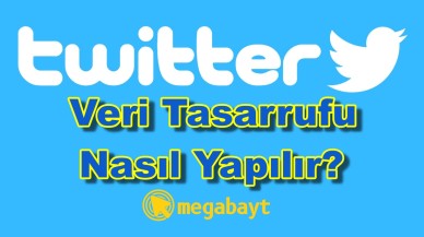 Twitter veri tasarrufu nasıl yapılır? (Resimli anlatım)