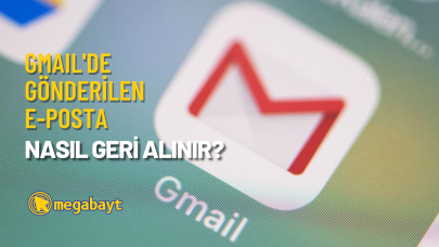 Gmail’de gönderilen mail nasıl geri alınır?