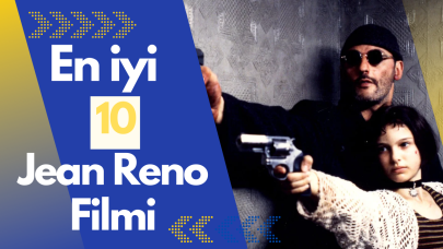 Yürüyen karizma Jean Reno'nun en iyi 10 filmi