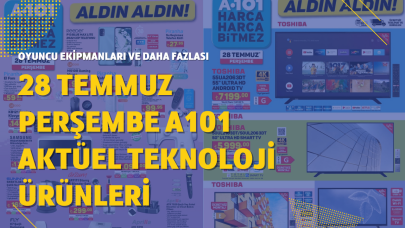 28 Temmuz Perşembe A101 Aktüel teknoloji ürünleri arasında oyuncu ekipmanları ve daha fazlası var