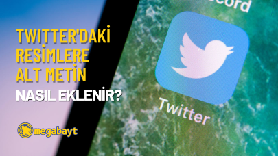 Twitter’daki resimlere Alt metin nasıl eklenir?