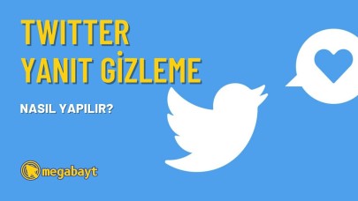 Twitter yanıt gizleme nasıl yapılır? Rahatsız edici yanıtları gizle