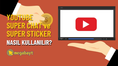 YouTube Super Chat ve Super Sticker nedir? Nasıl Kullanılır?