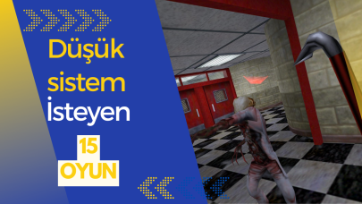 Düşük sistemli bilgisayarlar için 15 harika oyun!