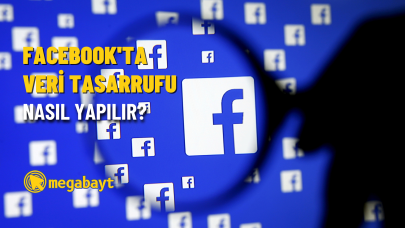Facebook’ta veri tasarrufu nasıl yapılır? 2022