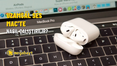 Uzamsal ses Mac’te nasıl çalıştırılır?