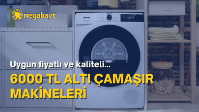 6000 TL altı en iyi çamaşır makineleri! En çok bu modeller satıyor