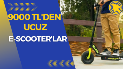 9000 TL altı alınabilecek e-scooter'lar!