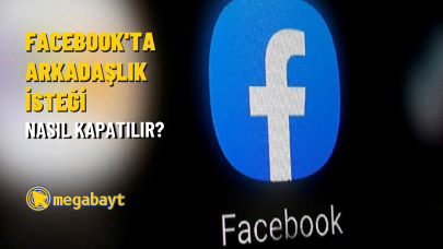 Facebook arkadaşlık isteği kapatma nasıl yapılır? Tanımadığınız kişilerin arkadaşlık isteğini engelleyin!