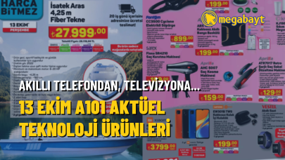 13 Ekim A101 Aktüel teknoloji ürünleri! Ünlü tekne geri döndü