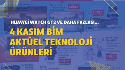 4 Kasım BİM Aktüel teknoloji ürünleri: Huawei Watch GT2 ve daha fazlası...