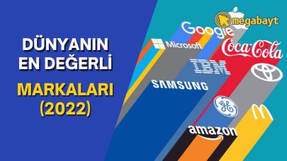 Dünyanın en değerli markaları hangileri? - 2022