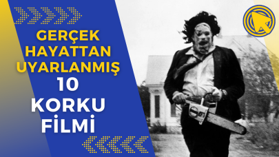 Gerçek hayattan uyarlanan 10 korku filmi! İzlerken dehşete düşeceksiniz
