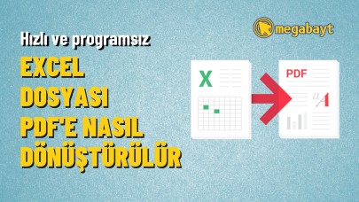 Excel dosyası PDF'e nasıl dönüştürülür?