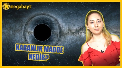 Karanlık Madde (Dark Matter) Nedir? - VİDEO