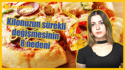 Kilonuzun günden güne değişmesinin 8 nedeni - VİDEO