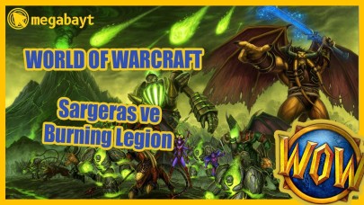 World of Warcraft Türkçe Lore 4.Bölüm (Sargeras ve Burning Legion) - VİDEO