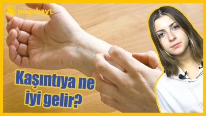 Kaşıntı nedir? Neden kaşınırız?- VİDEO