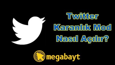 Twitter karanlık mod nasıl yapılır? Resimli ve detaylı anlatım