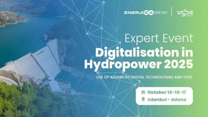 Hidroelektrikte Dijitalleşme Zirvesi İstanbul ve Adana'da Gerçekleşiyor