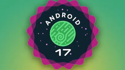 Android 17 Beta 2 sürümü yayınlandı: Pixel cihazlar için hangi yenilikler sunuluyor?